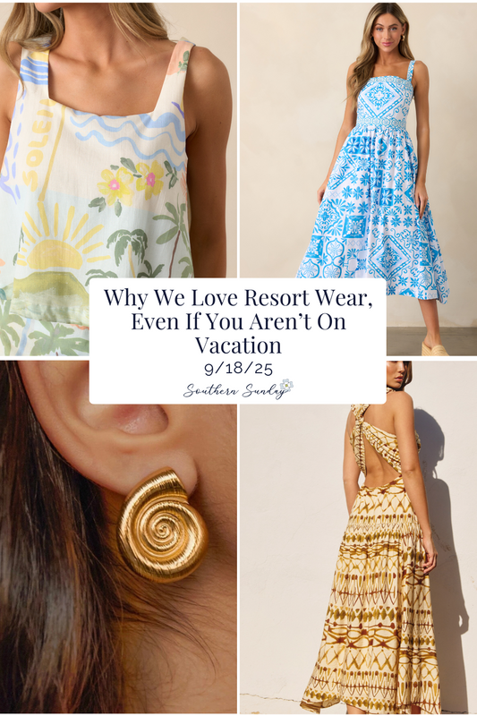 Why we love resort wear, even if you aren't on vacation from Southern Sunday in Naples, FL